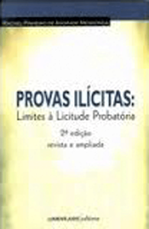 Provas-Ilicitas-Limites-a-Licitude-Probatoria